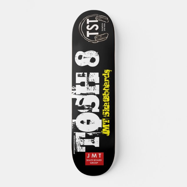 TOSH 8 SKATEBOARDS /JMT USA (Front)