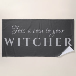 Toss a Coin to your Witcher Beach Towel