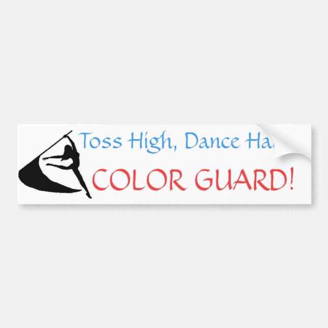 Toss High, Dance Hard, Colour Guard Bumper Sticker (Front)