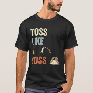 Toss Like A Boss Cornhole Mom Cornhole Dad Champ C T-Shirt