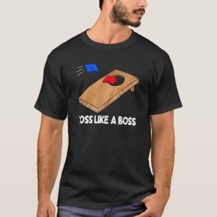 Toss Like A boss Cornhole Team Bean Bag Cornhole T-Shirt