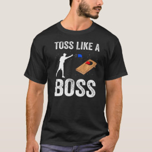 Toss Like A boss Cornhole Team Bean Bag Cornhole T-Shirt