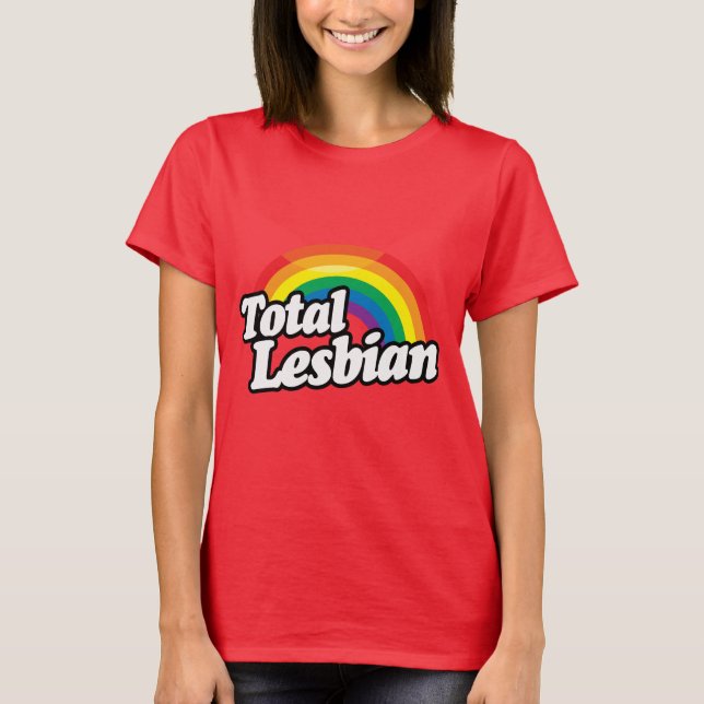 TOTAL LESBIAN T-Shirt (Front)