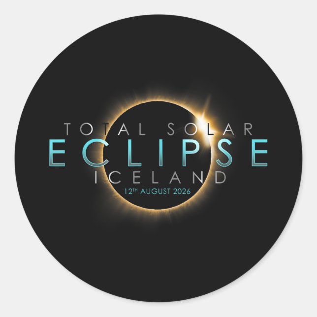 Total Solar Eclipse 12th August 2026 – Iceland  Classic Round Sticker (Front)