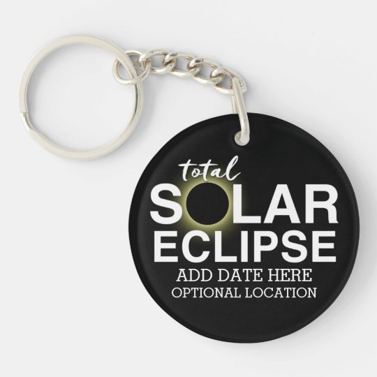 Total Solar Eclipse 2017 - Custom Date & Location Key Ring