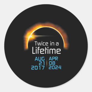Total Solar Eclipse 2024 2017 Totality Twice In A Classic Round Sticker