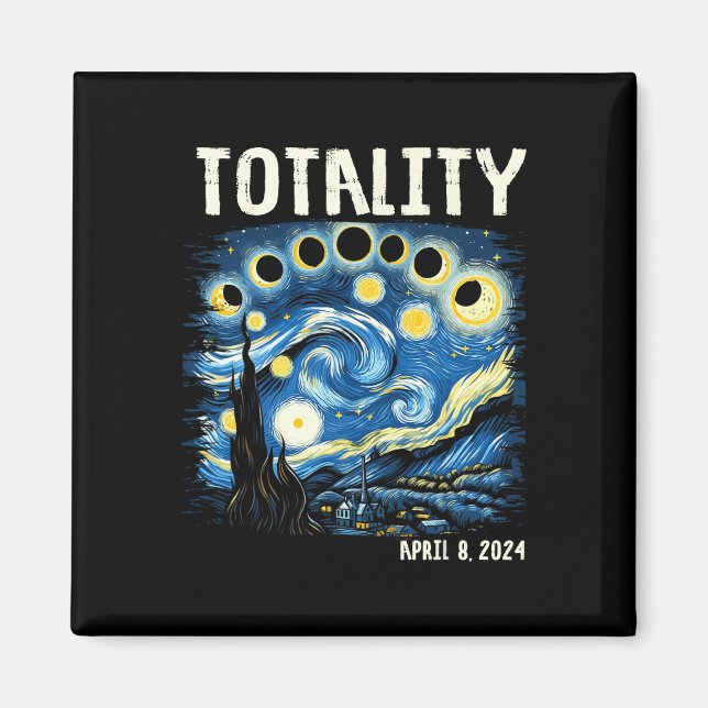 Total Solar Eclipse 2024 4.08.24 Starry Night Pain Magnet (Front)
