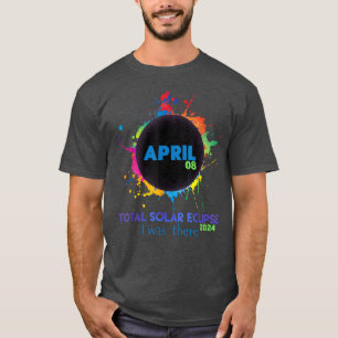 Total Solar Eclipse 2024 Colourful Totality I was  T-Shirt