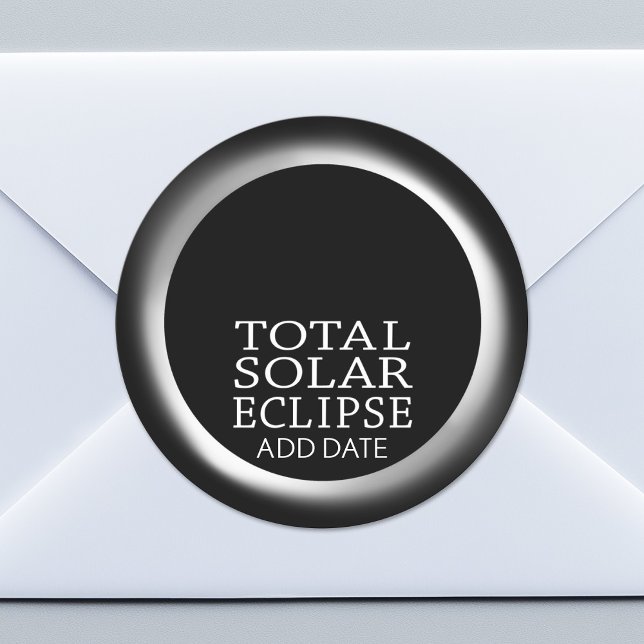 Total Solar Eclipse - 2024 or custom date Classic Round Sticker (Custom Sticker for Party Favors or Envelopes)