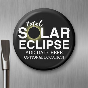 Total Solar Eclipse - 2024 or custom date Magnet