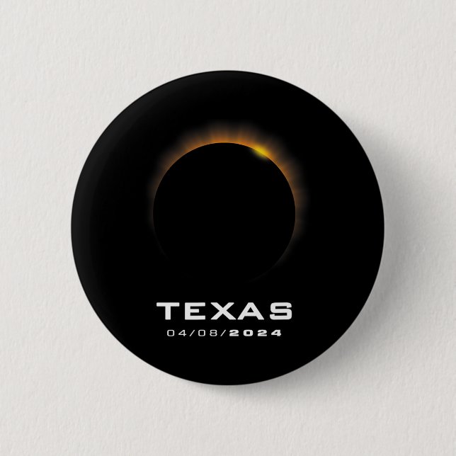 Total Solar Eclipse 2024 Texas  6 Cm Round Badge (Front)