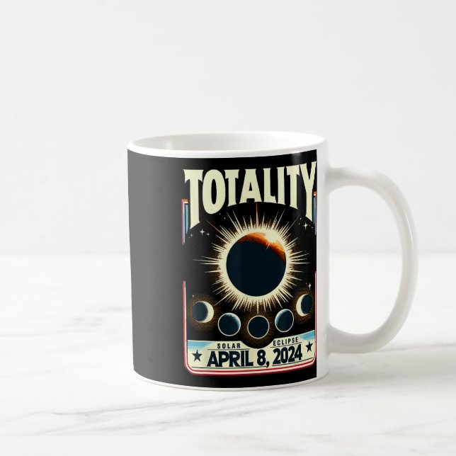 Total Solar Eclipse 2024 Totality Funny Total Ecli Coffee Mug (Right)