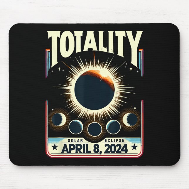Total Solar Eclipse 2024 Totality Funny Total Ecli Mouse Mat (Front)