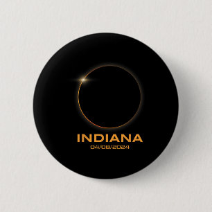 Total Solar Eclipse 2024 Totality Indiana 6 Cm Round Badge