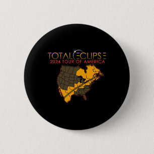 Total Solar Eclipse 2024 Tour Of America 04.08.24 6 Cm Round Badge