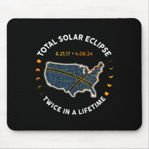 Total Solar Eclipse 2024 Twice In A Lifetime 2017 Mouse Mat