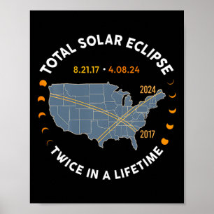 Total Solar Eclipse 2024 Twice In A Lifetime 2017 Poster