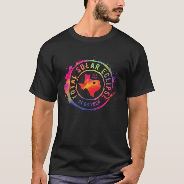 Total Solar Eclipse 2024 USA Texas Fort Worth Tota T-Shirt (Front)