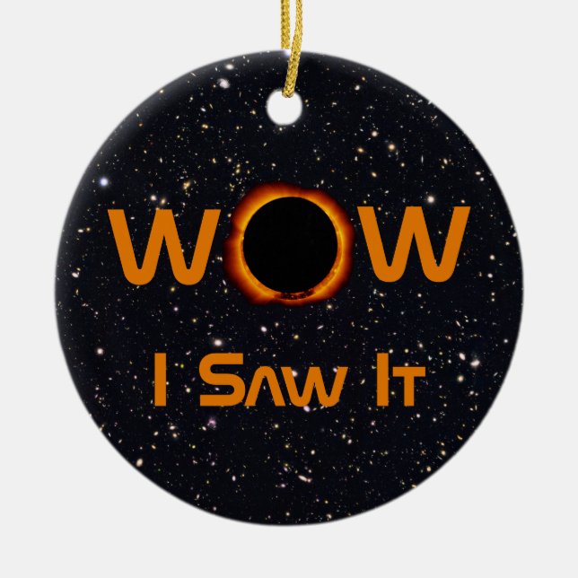 Total Solar Eclipse 2024 WOW I Saw It Ceramic Tree Decoration (Front)