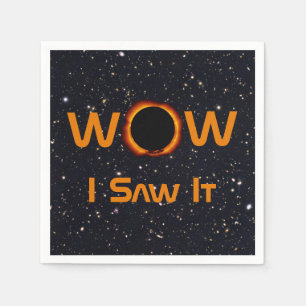 Total Solar Eclipse 2024 WOW I Saw It Napkin