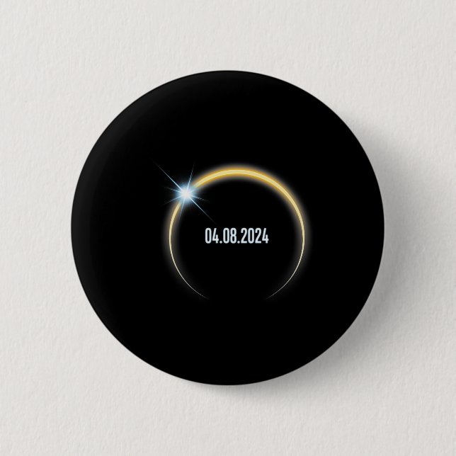 Total Solar Eclipse 4.8.2024  6 Cm Round Badge (Front)