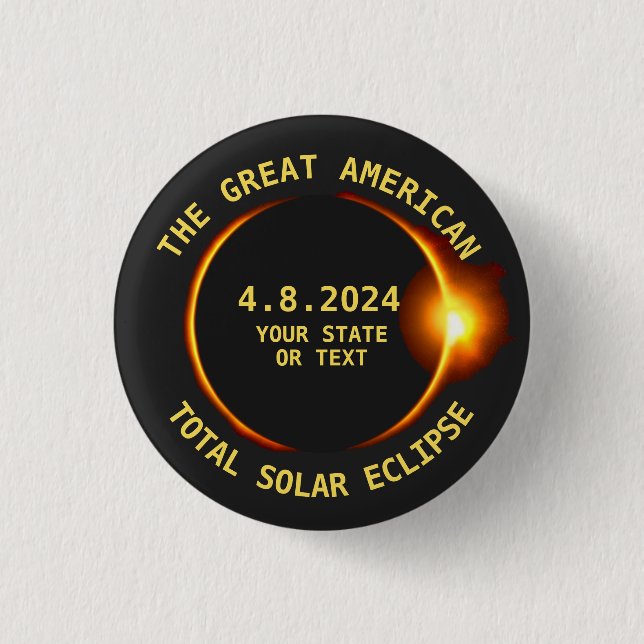 Total Solar Eclipse 4.8.2024 USA Custom Text 3 Cm Round Badge (Front)
