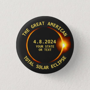 Total Solar Eclipse 4.8.2024 USA Custom Text 3 Cm Round Badge