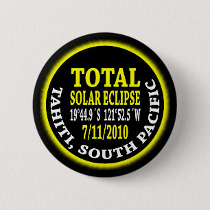 Total Solar Eclipse 7/11/2010 6 Cm Round Badge