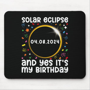Total Solar Eclipse And Yes It#39; #39;s My Birthd Mouse Mat