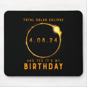 Total Solar Eclipse And Yes It's My Birthday April Mouse Mat