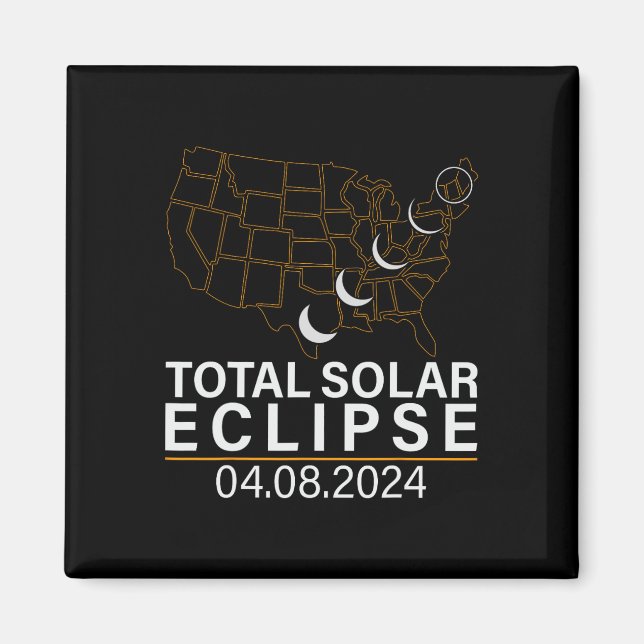 Total Solar Eclipse April 8 2024 America Usa Map T Magnet (Front)