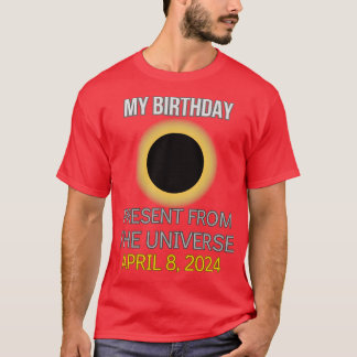 Total Solar Eclipse April 8 2024 Best Birthday Eve T-Shirt
