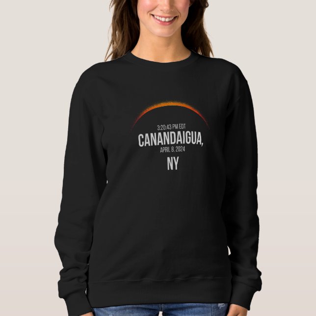 Total Solar Eclipse April 8 2024 Canandaigua Ny Sweatshirt (Front)