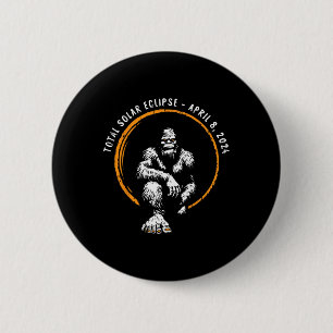 Total Solar Eclipse April 8 2024 Totality  6 Cm Round Badge
