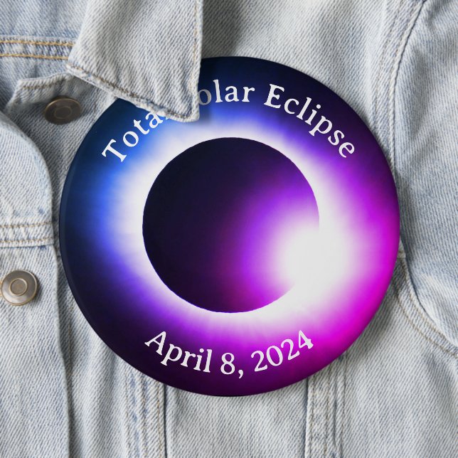 Total solar eclipse April 8th  2024 moon sun 6 Cm Round Badge (In Situ)
