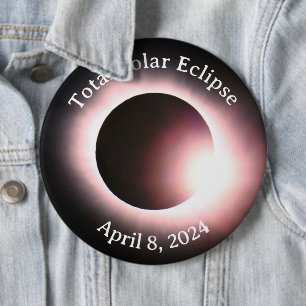 Total solar eclipse April 8th 2024 moon sun 6 Cm Round Badge