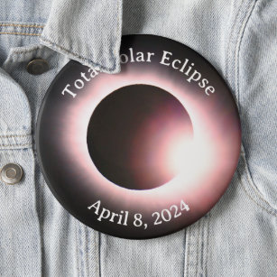 Total solar eclipse April 8th  2024 moon sun 6 Cm Round Badge