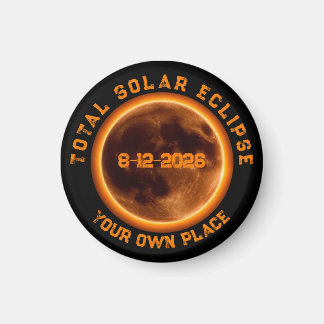Total Solar Eclipse August 12, 2026 Magnet
