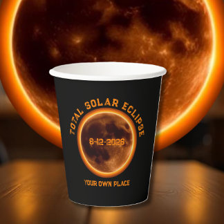 Total Solar Eclipse August 12 2026 Paper Cups