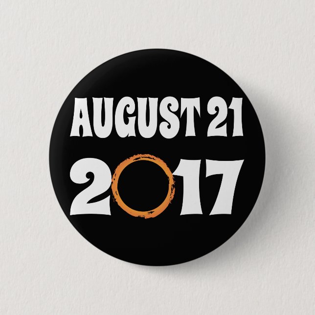 Total Solar Eclipse August 21 2017 6 Cm Round Badge (Front)