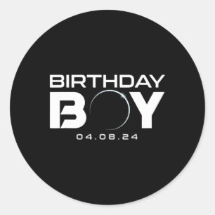 Total Solar Eclipse Birthday Boy April 8 2024 Classic Round Sticker