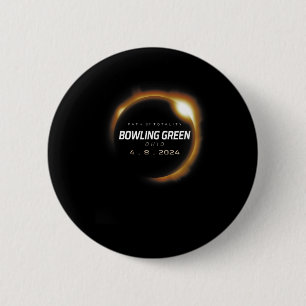 Total Solar Eclipse Bowling Green Ohio April 8 6 Cm Round Badge