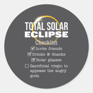 Total Solar Eclipse Checklist End Classic Round Sticker
