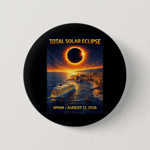 Total Solar Eclipse Cruise 2026 Spain August 12 6 Cm Round Badge