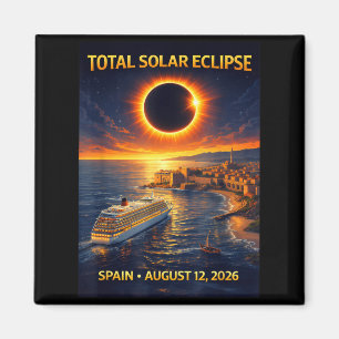 Total Solar Eclipse Cruise 2026 Spain August 12 Magnet