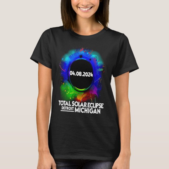 Total Solar Eclipse Detroit Michigan April 8 2024  T-Shirt (Front)