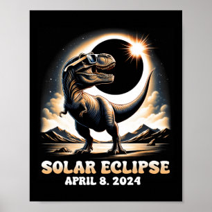 Total Solar Eclipse Dinosaur Dino T-rex April 8 20 Poster