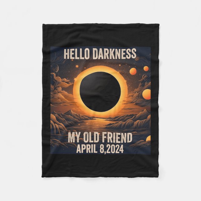 Total Solar Eclipse Hello Darkness My Old Friend!  Fleece Blanket (Front)