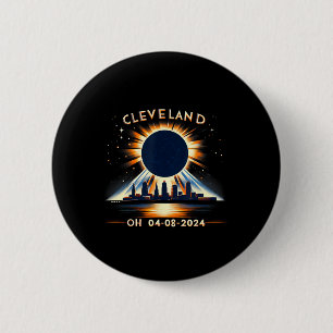 Total Solar Eclipse Oh April 08 2024 Cleveland Sol 6 Cm Round Badge