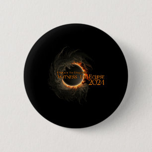 Total Solar Eclipse Shirt April 8 Embrace The Dark 6 Cm Round Badge